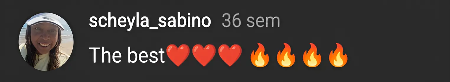 Comentário da cliente scheyla_sabino: The best, com emojis de coração e fogo